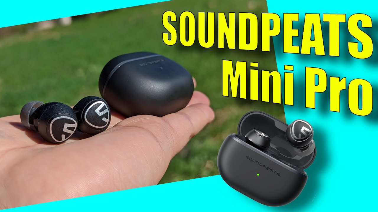 Soundpeats Mini Pro Review: Small Earbuds, Big Sound, Great ANC at a ...